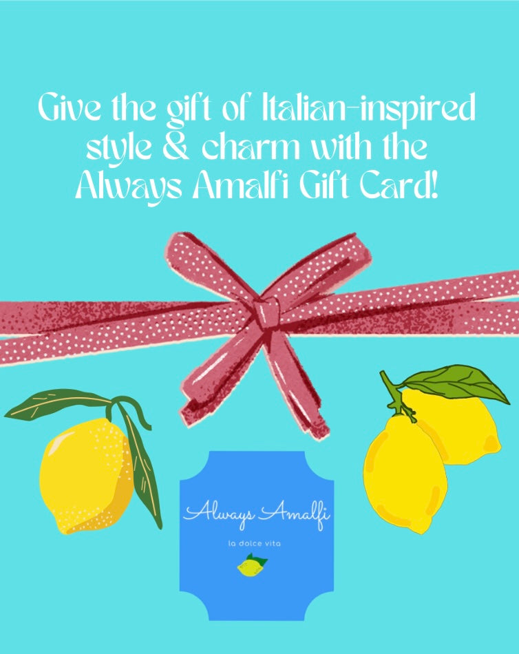 Always Amalfi Gift Card