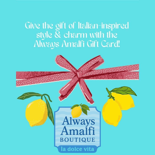 Always Amalfi Gift Card